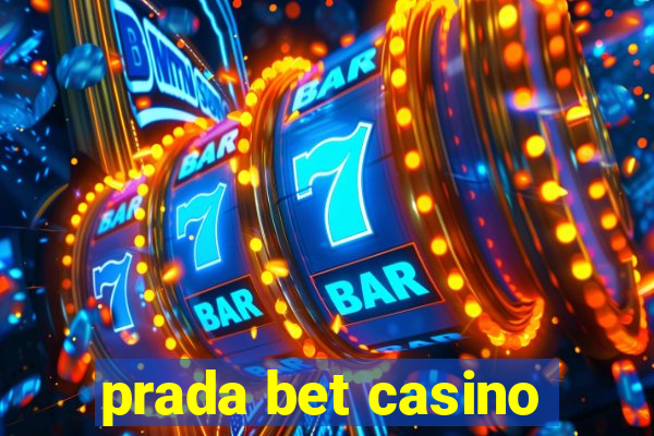 prada bet casino